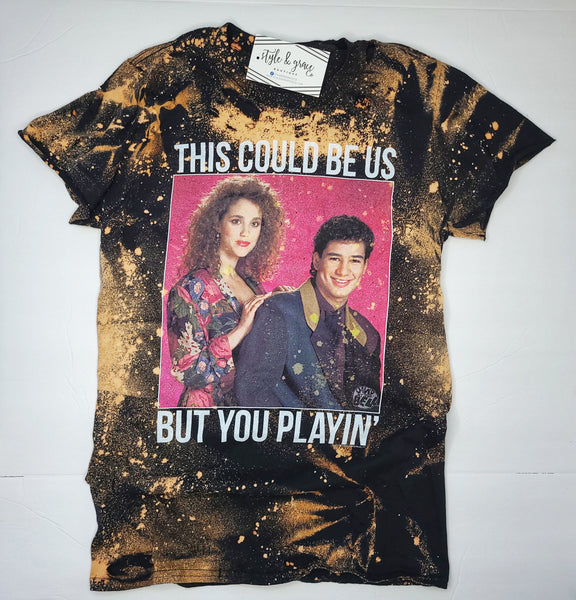 This Could Be Us But You Playin' - Style & Grace Co