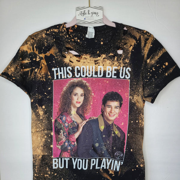 This Could Be Us But You Playin' - Style & Grace Co