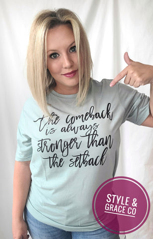 The Comeback Tee - Style & Grace Co