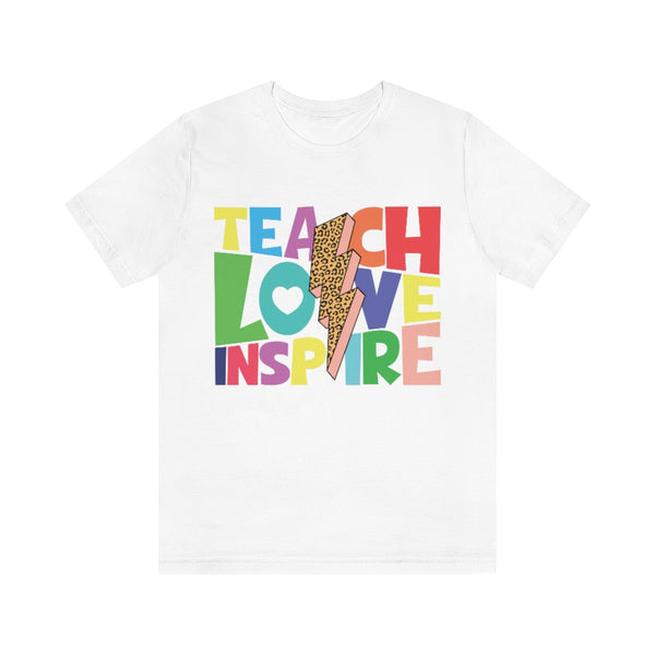 Teach, Love, Inspire Tee - Style & Grace Co